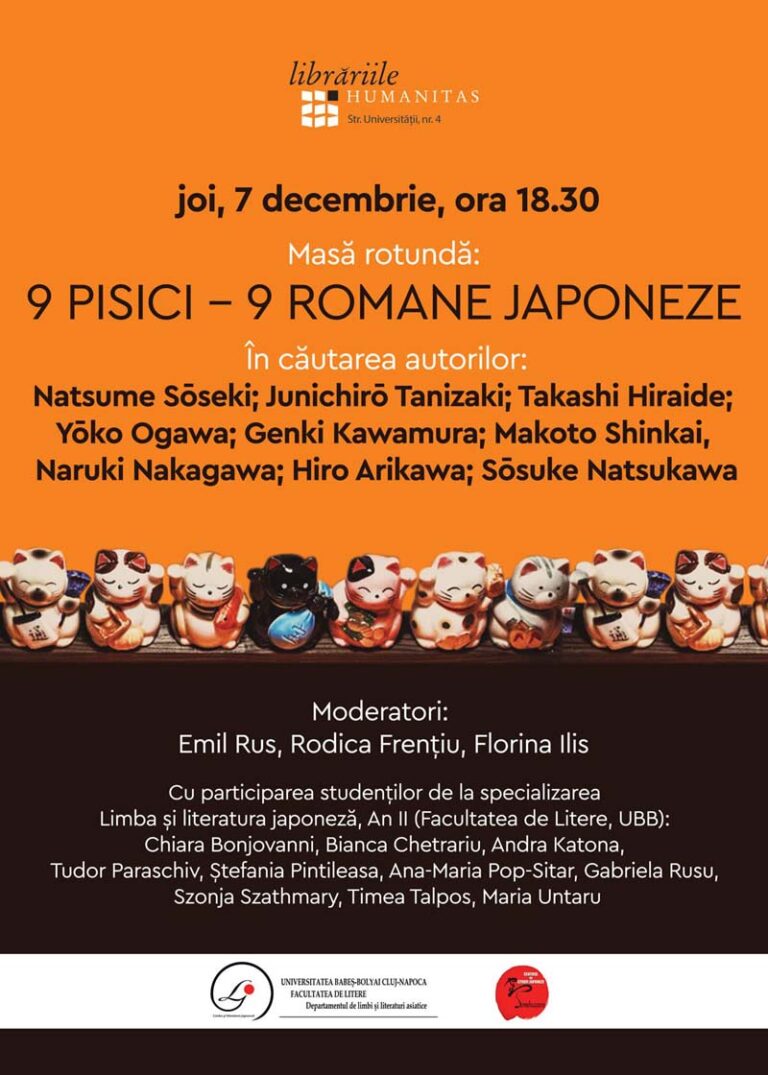Seminar de literatură japoneză la Librăria Humanitas: 9 pisici – 9 romane japoneze. În căutarea autorilor: Natsume Sōseki; Junichirō Tanizaki; Takashi Hiraide; Yōko Ogawa; Genki Kawamura; Makoto Shinkai, Naruki Nakagawa; Hiro Arikawa; Sōsuke Natsukawa